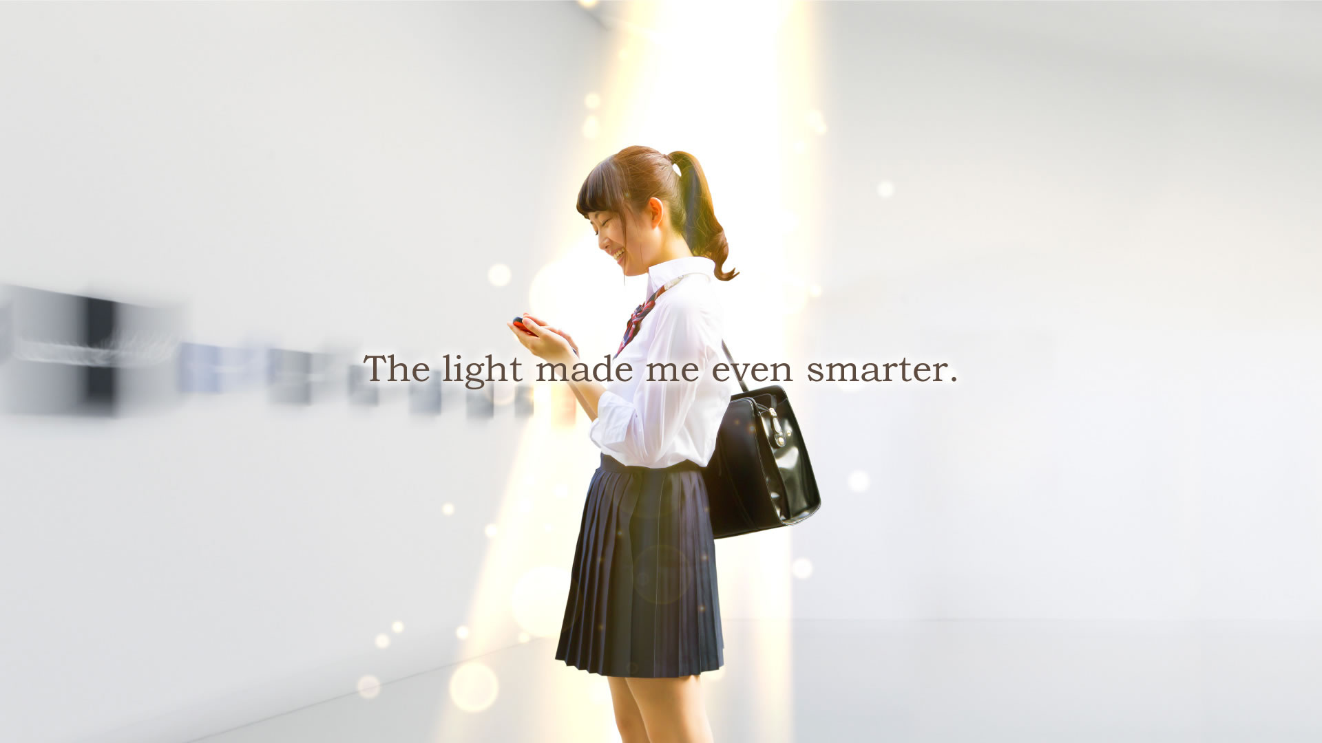 The light made me even smarter.